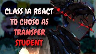 Class 1A React To Choso As Transfer Student // MHA // Gacha Club