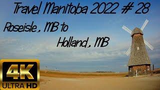 Travel Manitoba 2022 #28 - Roseisle, MB to Holland, MB - Scenic Drive