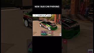 NEW BUG CAR PARKING!!!!