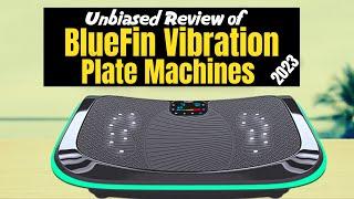 4 Best BlueFin Vibration Plate Machines Reviews 2023