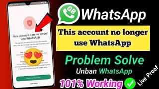 This Account Can No Longer Use Whatsapp Solution | How To GB whatsapp Unban | problem Solved 2025