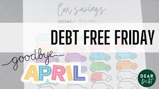 Debt Free Friday | Ending April on a high note!