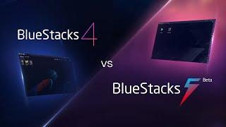 BlueStacks 4 vs BlueStacks 5