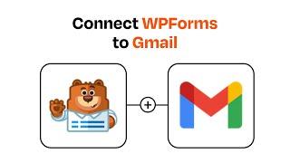 How to connect WPForms to Gmail - Easy Integration