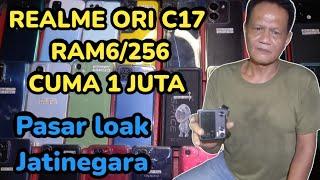 HP SPEK DEWA MURAH ‼️ README ORI C17 RAM6/256 CUMA 1JUTA NEGO‼️PASAR LOAK JATINEGARA|LAPAK PAK DEDI