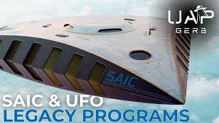 UFO Legacy Programs - Science Applications International Corporation (SAIC)