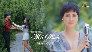 MỘT MÌNH ( Thanh Tùng ) - THÚY NGUYỄN ( MV OFFICIAL )