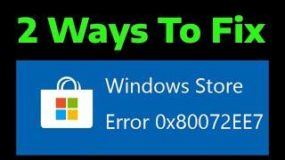 How To Fix Error Code 0x80072ee7 in Windows 11