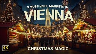 Discover the 3 Must-Visit Vienna Christmas Markets  | Magical Walking Tour [4K HDR]