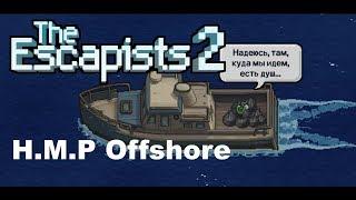 The Escapist 2 H M P Offshore "Нарушение периметра" "Плавание с дельфином" "Мусоровоз свободы"