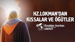 HZ.LOKMAN'DAN KISSALAR VE ÖĞÜTLER