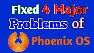 fixed 4 Major problem in phoenix os | phoenix os vip services remove