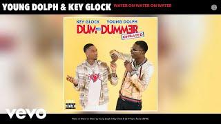 Young Dolph, Key Glock - Water on Water on Water (Audio)