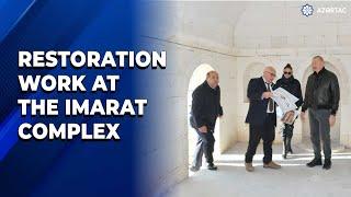 President and First Lady viewed ongoing repair and restoration works at the Imarat Complex in Aghdam