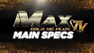 MaxTV GOLD 5G Plus - Main Specs