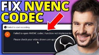 How To Fix OBS NVENC Codec Error Message