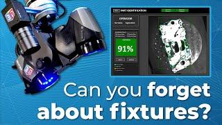 Can you forget about fixtures for 3D Scanning?