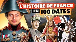 L'HISTOIRE DE FRANCE EN 100 DATES IMPORTANTES !