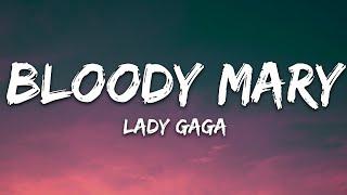 Lady Gaga - Bloody Mary (Lyrics)