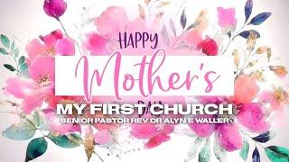 My First Church | Senior Pastor Rev Dr Alyn E Waller