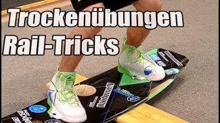 Trockenübungen Rail Tricks