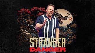 Walking On Dragons - Stranger Danger: Pastor Jason Warman