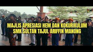 EPISOD 72 MAJLIS APRESIASI HEM DAN KOKURIKULUM SMK SULTAN TAJUL ARIFFIN MANONG