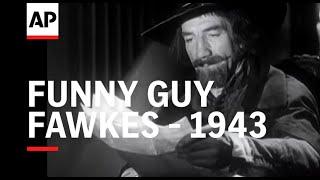 Funny Guy Fawkes - 1943 | The Archivist Presents | #462