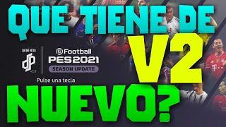 QUE VIENE EN DREAM PATCH V2.0? | PES 2021 | PES Dream Patch