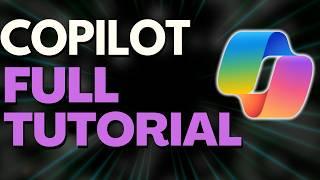 Microsoft Copilot Full Course: Beginners Tutorial