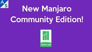 New Manjaro Community Edition!