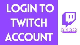 How To Login To Twitch Account (2022) | Twitch TV Login | Streaming On Twitch TV (Step By Step)