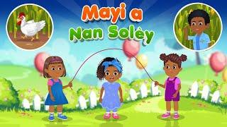 Mayi a nan solèy|Rym pepinyè|Haitian Creole Nurseet Rhyme