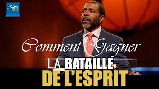 Comment gagner la bataille de l'esprit | Creflo Dollar