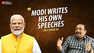 'He prepares the core content of it himself' - Dr. B. Ashok IAS | PM Modi | Interview | TNIE Kerala