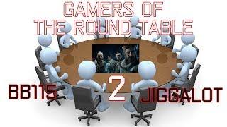 Gamers Of The Round Table Podcast #2!