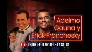 Erick Franchesky y Adelmo Gauna - Fantasia herida (Live desde el Templo de la Salsa en Miami)