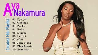 Aya Nakamura Greatest Hits Full Album 2022 - Aya Nakamura Best Songs Playlist