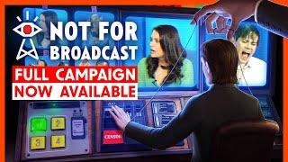 Not For Broadcast — Launch Trailer