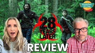 28 YEARS LATER Movie Review (NO Spoilers!) | Danny Boyle | Alex Garland