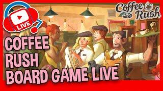 COFFEE RUSH BOARD GAME PLAYTHROUGH LIVE! - Join Tracy and I as we make board game coffees!