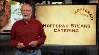 Catering Steak Dinner by Hoffbrau Steaks