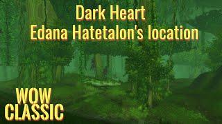 WoW Classic/Warrior leveling----Dark Heart/Edana Hatetalon's location