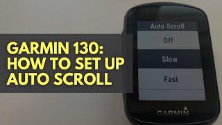 Garmin Edge 130: How to set up Auto Scroll