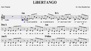 LİBERTANGO--Am--:Guitar,Violin,Accordeon,Keyboard,Flute,Oboe,Melodica,Ukulele,Recorder.