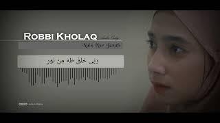 ROBBI KHOLAQ cover | Nais Nur Janah (Audio Only)