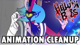 ANIMATION CLEANUP - HELLUVABOSS (S2EP6)