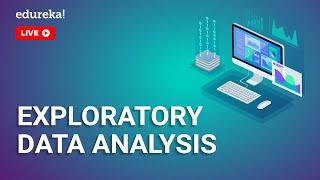 Learn to Perform Exploratory Data Analysis using Python | Exploratory Data Analysis | Edureka