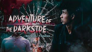 Adventure of darkside । Official trailer । Horor | horor short film | duffer guys | Opu Osman |