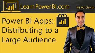 Power BI Apps and App Workspaces: How to distribute Power BI content to a Large Audience